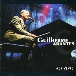 GUILHERME ARANTES / ギリェルミ・アランチス / ACUSTICO