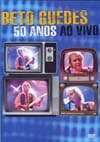 BETO GUEDES / ベト・ゲヂス / 50 ANOS AO VIVO