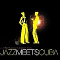 KLAZZ BROTHERS & CUBA PERCUSSION / クラス・ブラザーズ & キューバ・パーカッション / JAZZ MEETS CUBA