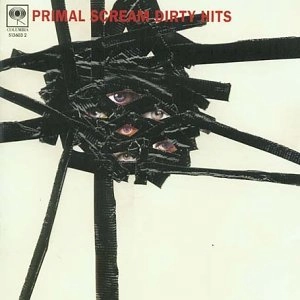PRIMAL SCREAM / プライマル･スクリーム / DIRTY HITS