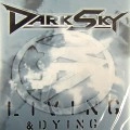 DARK SKY / ダーク・スカイ / LIVING&DYING