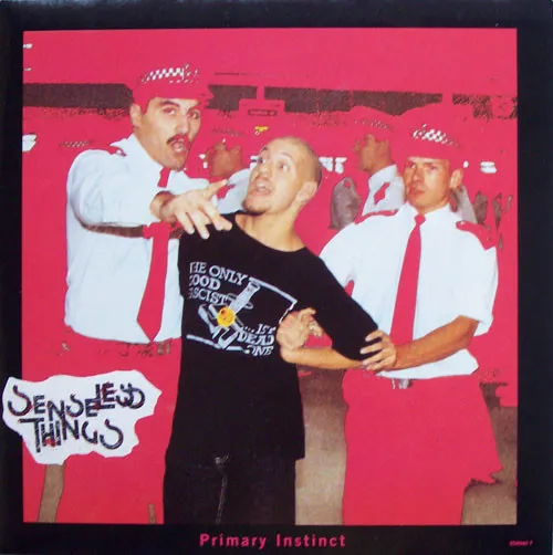 SENSELESS THINGS / センスレス・シングス / PRIMARY INSTINCT