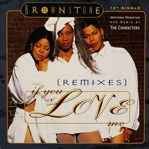BROWNSTONE / IF YOU LOVE ME(REMIXES)