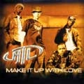 ATL / MAKE IT UP WITH LOVE