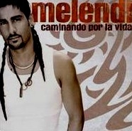 MELENDI / メレンディ / CAMINANDO POR LA VIDA