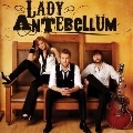 LADY ANTEBELLUM / レディ・アンテベラム / LADY ANTEBELLUM