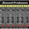 TONY VISCONTI / トニー・ヴィスコンティ / RECORD PRODUCERS - TONY VISCONTI