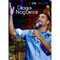 DIOGO NOGUEIRA / ヂオゴ・ノゲイラ / DIOGO NOGUEIRA AO VIVO