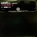 AXWELL / I FOUND U