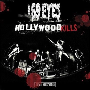 THE 69 EYES / ザ・シックスティナイン・アイズ / HOLLYWOOD KILLS