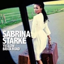 SABRINA STARKE / サブリナ・スターク / YELLOW BRICK ROAD