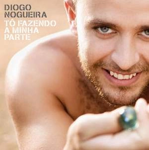 DIOGO NOGUEIRA / ヂオゴ・ノゲイラ / TO FAZENDO A MINHA PARTE
