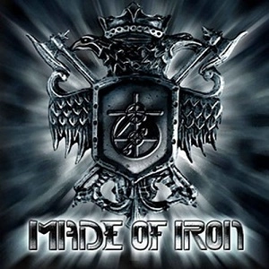 MADE OF IRON / MADE OF IRON