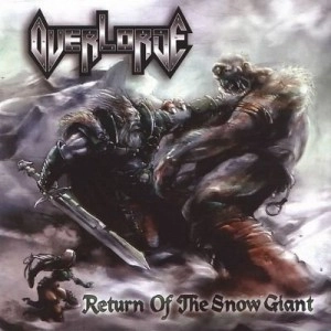 OVERLORDE / RETURN OF THE SNOW GIANT<DIGI>