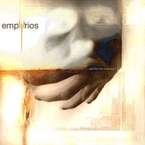 EMPYRIOS / エンパイリオス / AND THE REST IS SILENCE