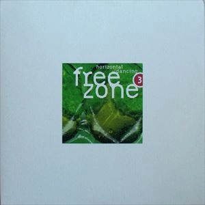 V.A. / オムニバス / FREE ZONE 3 HORIZONTAL DANCING