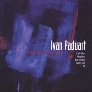 IVAN PADUART / イヴァン・パドゥア / DOUCES ILLUSIONS