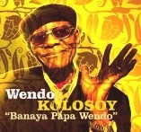 WENDO KOLOSOY / ウェンド・コロソイ / BANAYA PAPA WENDO