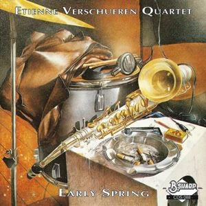 ETIENNE VERSCHUEREN QUARTET / EARLY SPRING