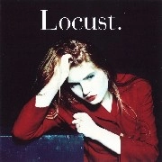 LOCUST / ロカスト / TRUTH IS BORN OF ARGUMENTS