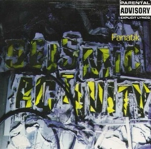 FANATIK / SEISMIC ACTIVITY