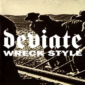 DEVIATE / デヴィエイト / WRECK STYLE