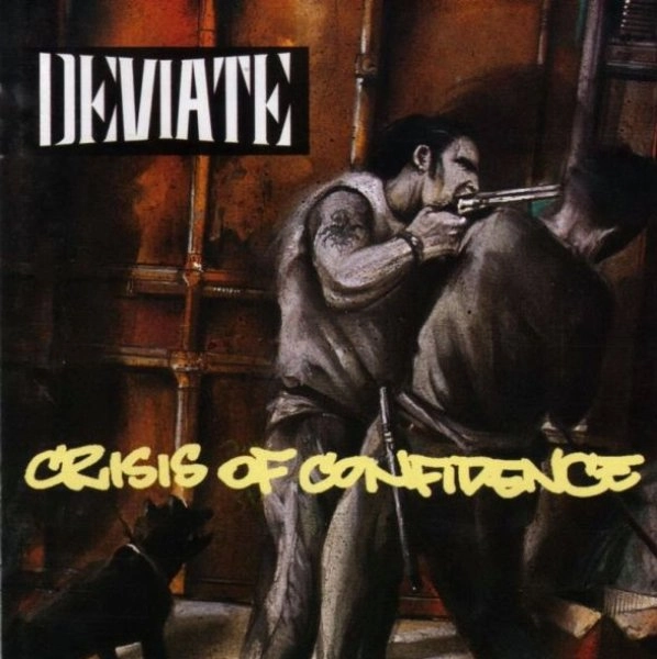 DEVIATE / デヴィエイト / CRISIS OF CONFIDENCE