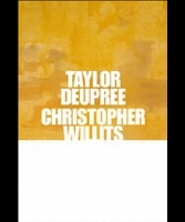 TAYLOR DEUPREE / CHRISTOPHER WILLITS / クリストファー・ウィリッツ / テイラー・デュプリー / DEUPREE:WILLITS