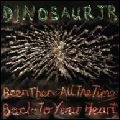 DINOSAUR JR. / ダイナソー・ジュニア / BEEN THERE ALL THE TIME