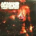 ARMAND VAN HELDEN / アーマンド・ヴァン・ヘルデン / I WANT YOUR SOUL
