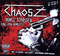 CHAOS Z / DUNKLE STRASSEN(1981-1995 KOMPLETT)