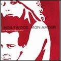 HOLLYWOOD, MON AMOUR / HOLLYWOOD, MON AMOUR