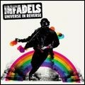 INFADELS / インファデルズ / UNIVERSE IN REVERSE