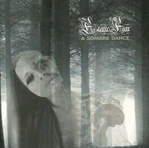 ESTATIC FEAR / SOMBRE DANCE