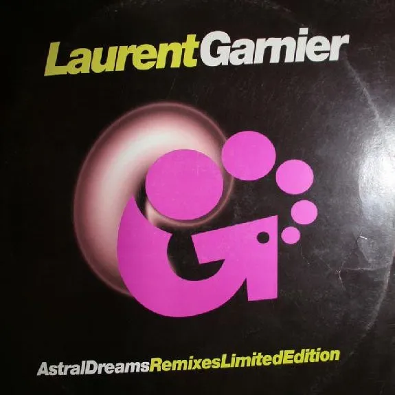 LAURENT GARNIER / ロラン・ガルニエ / ASTRAL DREAMS-REMIXES