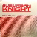 SUBURBAN KNIGHT / サバーバン・ナイト / DIGITAL WARRIORS EPISODE 1