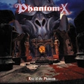 PHANTOM X / RISE OF THE PHANTOM
