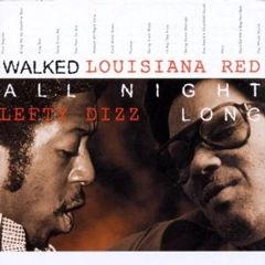 LOUISIANA RED / ルイジアナ・レッド / WALKED ALL NIGHT