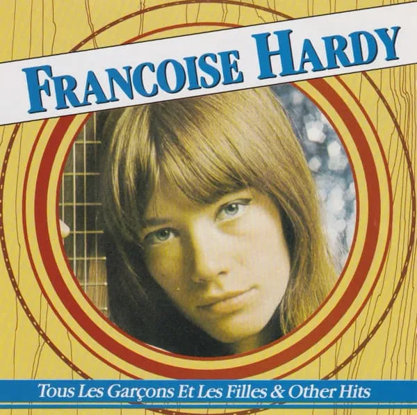 FRANCOISE HARDY / フランソワーズ・アルディ / TOUS LES GARCONS ET LES FILES & OTHER HITS