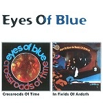 EYES OF BLUE / アイズ・オブ・ブルー / CROSSROADS OF TIME, IN FIELDS OF ARDATH