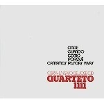 QUARTETO 1111 / ONDE QUANDO COMO PORQUE CANTAMOS PESSOAS V