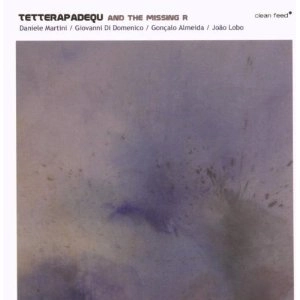 TETTERAP ADEQU / AND THE MISSING R