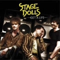 STAGE DOLLS / ステージ・ドールズ / GET A LIFE
