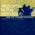 ICE CREAM VENDORS / WELCOME TO THE WORLDCLUB