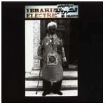 IBRAHIM ELECTRIC / イブラヒム・エレクトリック / IBRAHIM ELECTRIC