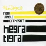 PIERRE DORGE & NEW JUNGLE ORCHESTRA / NEGRA TIGRA