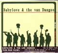 BABYLOVE & THE VAN DANGOS / BABYLOVE &THE VAN DANGOS / ＲＵＮＲＵＮＲＵＤＩＥ