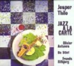 JESPER THILO / イェスパー・シロ / JAZZ A LA CARTE