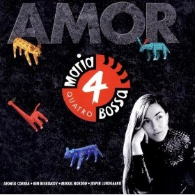 MARIA QUATRO BOSSA / マリア・クワトロ・ボッサ / Amor