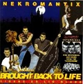 NEKROMANTIX / ネクロマンティックス / BROUGHT BACK TO LIFE